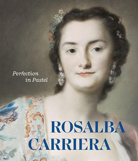 Rosalba Carriera: Perfection in Pastel