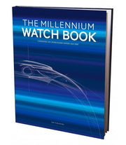 The Millennium Watch Book - Watchmaking Since 2000