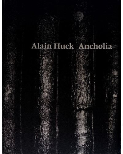 Alain Huck: Ancholia