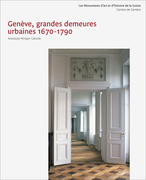 Les Monuments d'art et d'histoire du canton de Genève