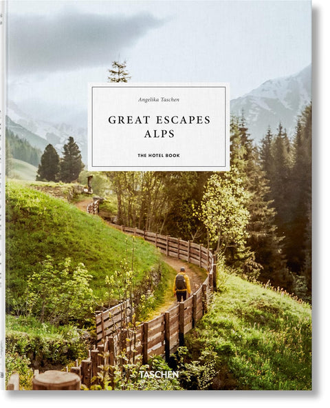 Great Escapes Alps, The Hotel Book