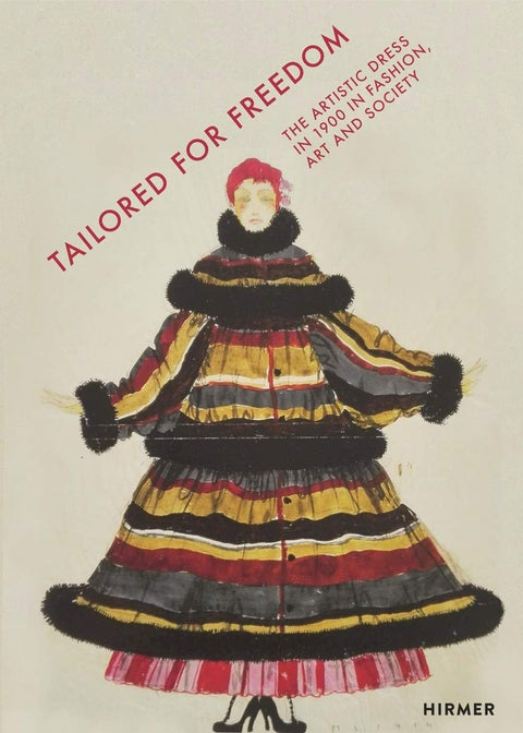 Tailored for Freedom, The Artistic Dress Around 1900 in Fashion, Art, and Society