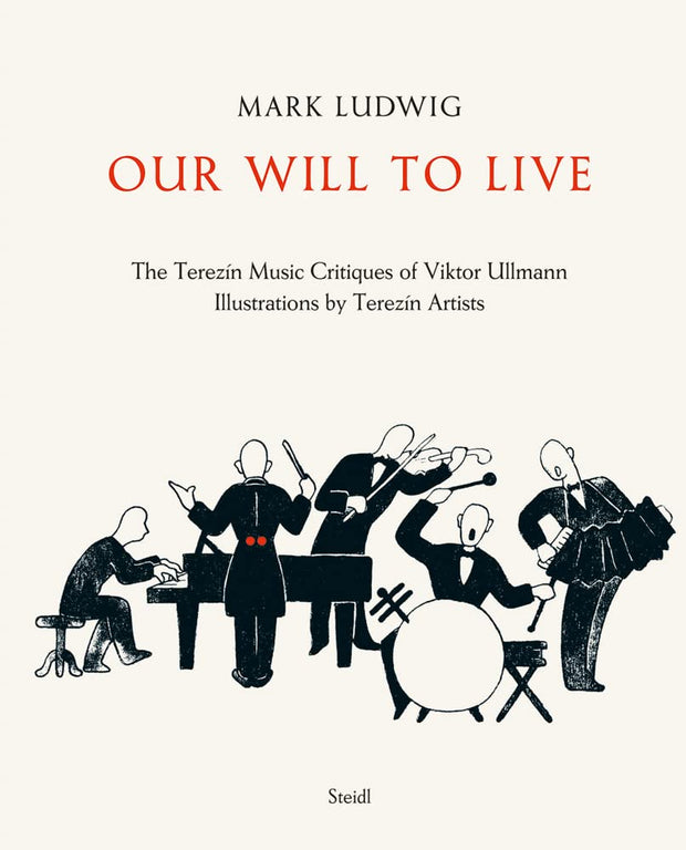 Our Will to Live, the Terezin Music Critiques of Viktor Ullman