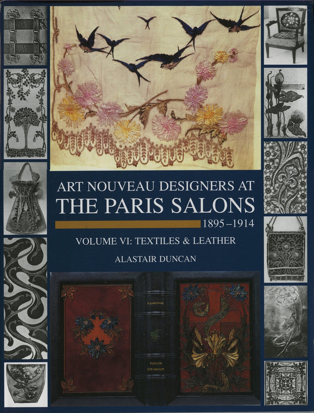Art Nouveau Designers at the Paris Salon, Vol. VI: Textiles and Leather