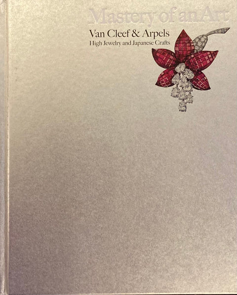 Mastery of An Art: Van Cleef & Arpels - High Jewelry and Japanese Crafts