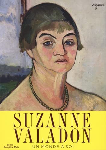 Suzanne Valadon: Un monde à soi