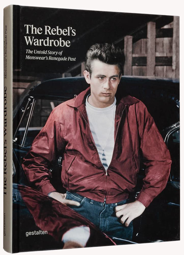 The rebel's wardrobe : The untold story of menswear's renegade past