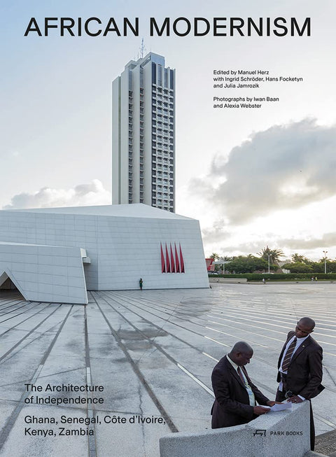 African Modernism: The architecture of independence