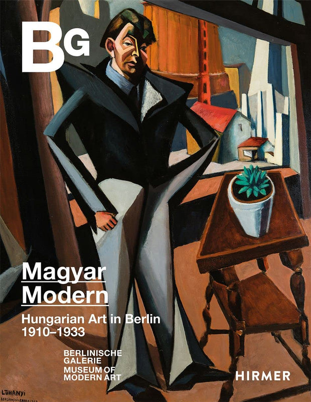 Magyar Modern Hungarian Art in Berlin 1910-1933