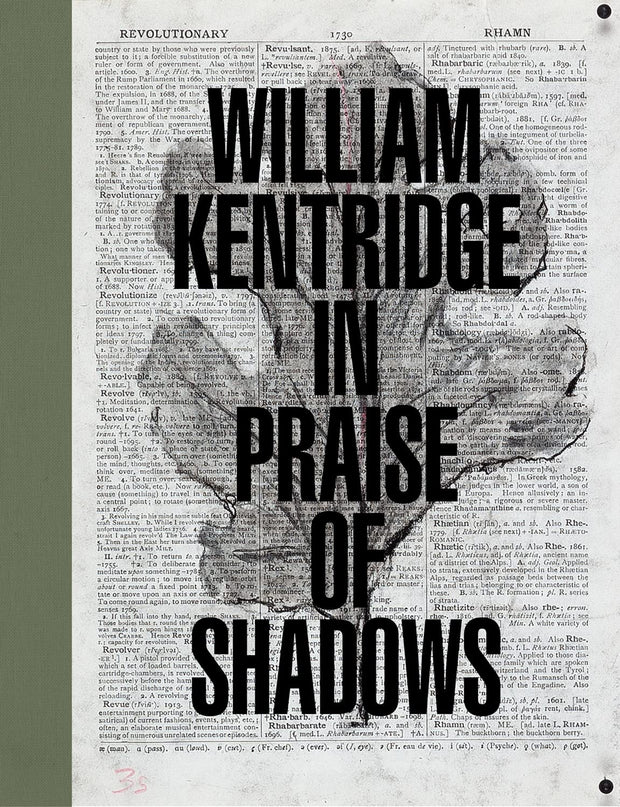 William Kentridge In Praise of Shadows