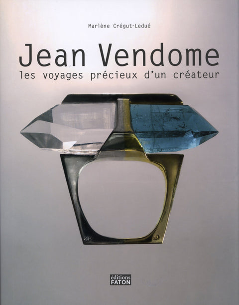 Jean Vendôme : Les voyages précieux d'un créateur