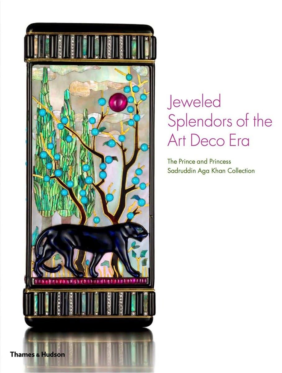 Jeweled Splendors of the Art Deco Era: The Prince and Princess Sadruddin Aga Khan Collection