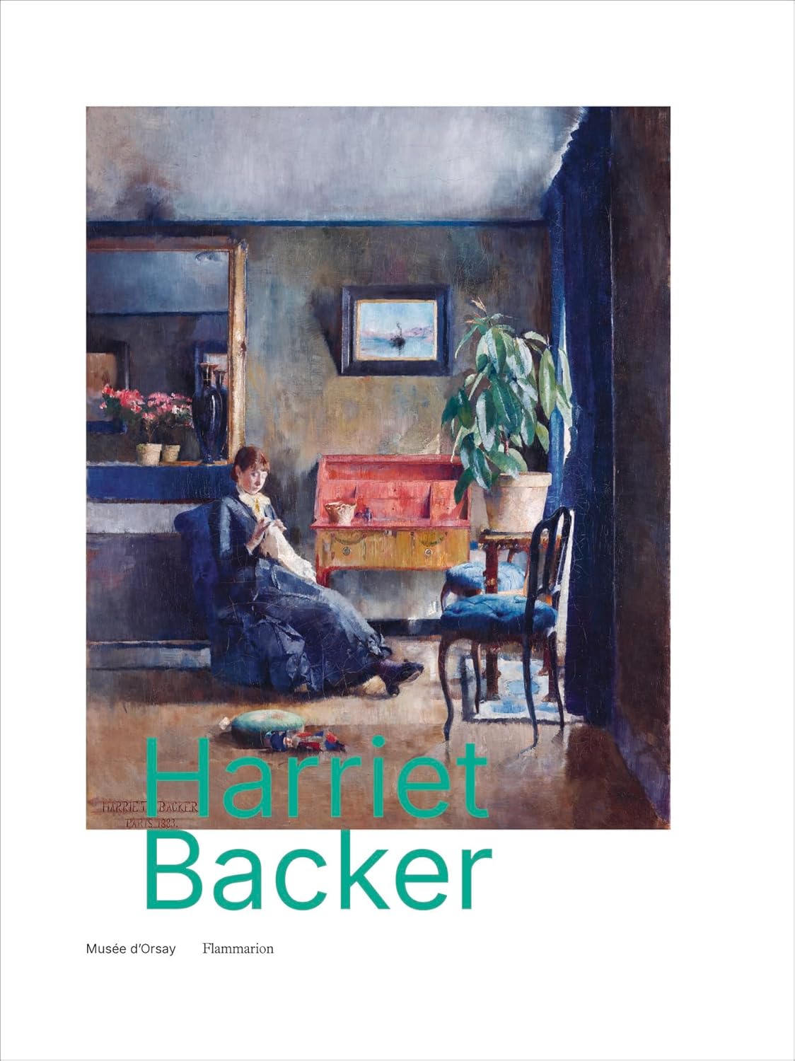 Harriet Backer: (1845-1932), la musique des couleurs