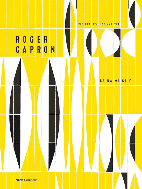 Roger Capron: Céramiste
