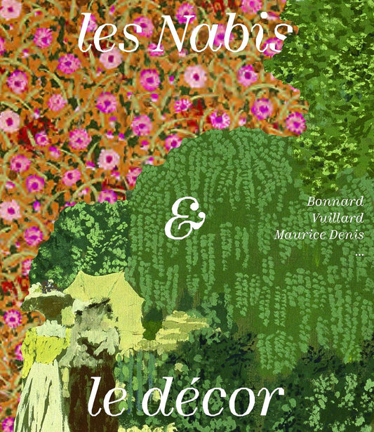 Les Nabis & le décor : Bonnard, Vuillard, Maurice Denis...