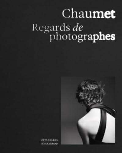 Chaumet, Regards de photographes