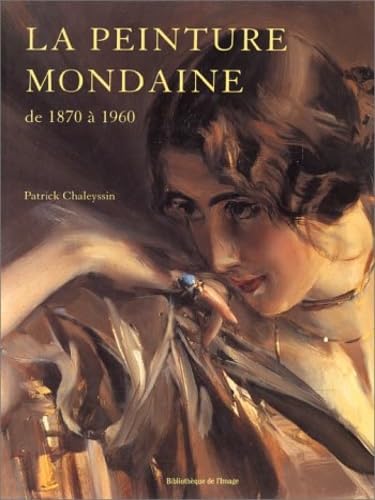 La peinture mondaine de 1870 à 1960