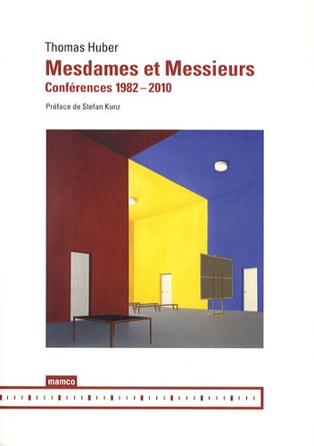 Mesdames et Messieurs, Conférences 1982-2010