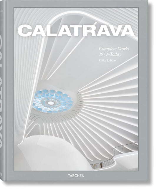 Calatrava, Complete Works 1979–Today