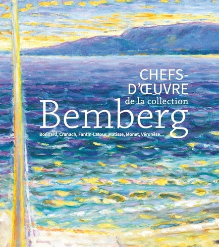 Chefs d'oeuvre de la collection Bemberg