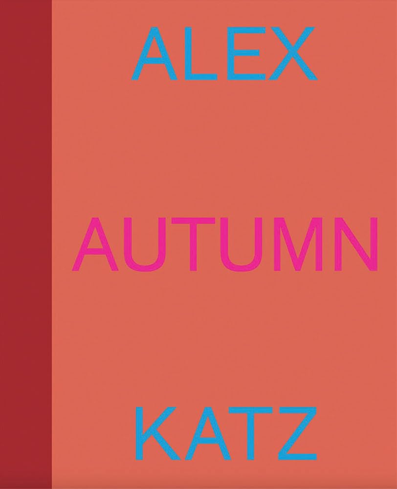 Alex Katz: Autumn