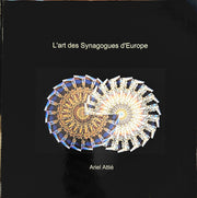L'Art des Synagogues d'Europe
