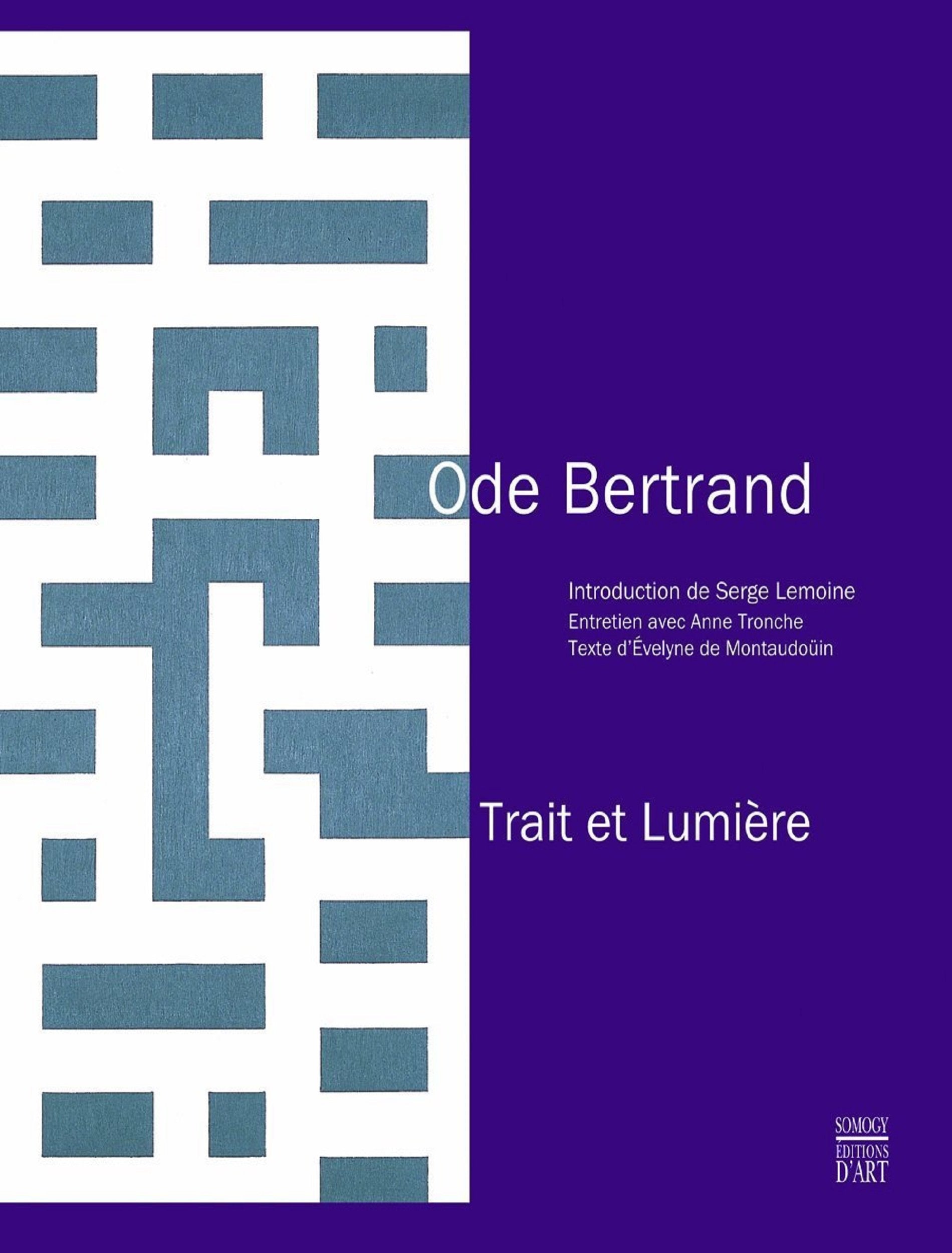 Ode Bertrand, Trait et lumière