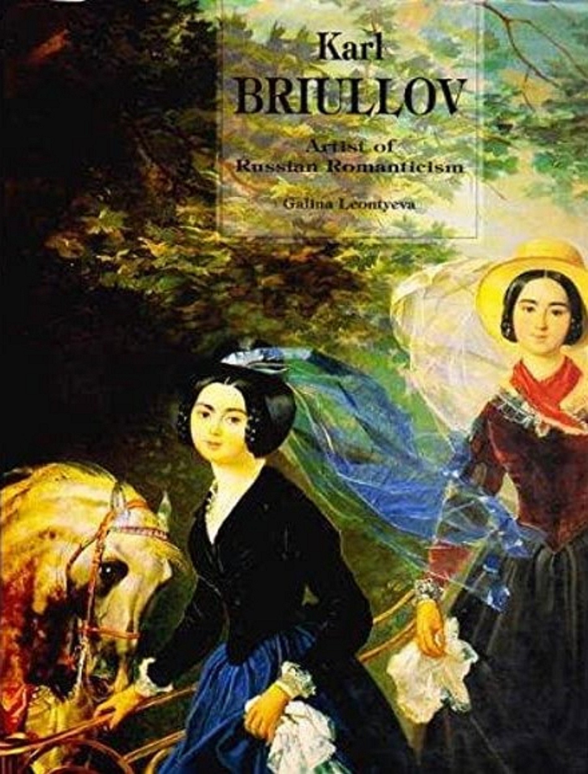 Karl Briullov, Artist of Russian Romanticism