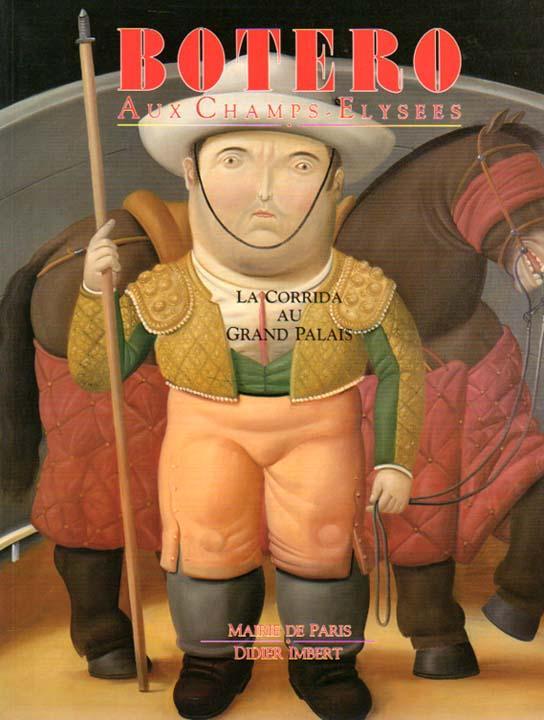 Botero aux Champs-Elysées, La corrida au Grand-Palais