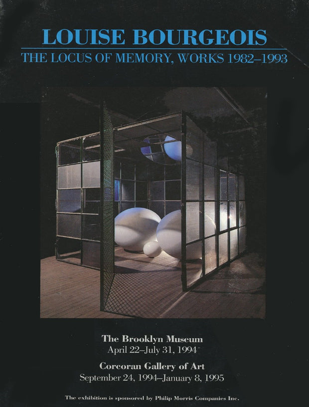 Louise Bourgeois, the Locus of Memory, works 1982-1993