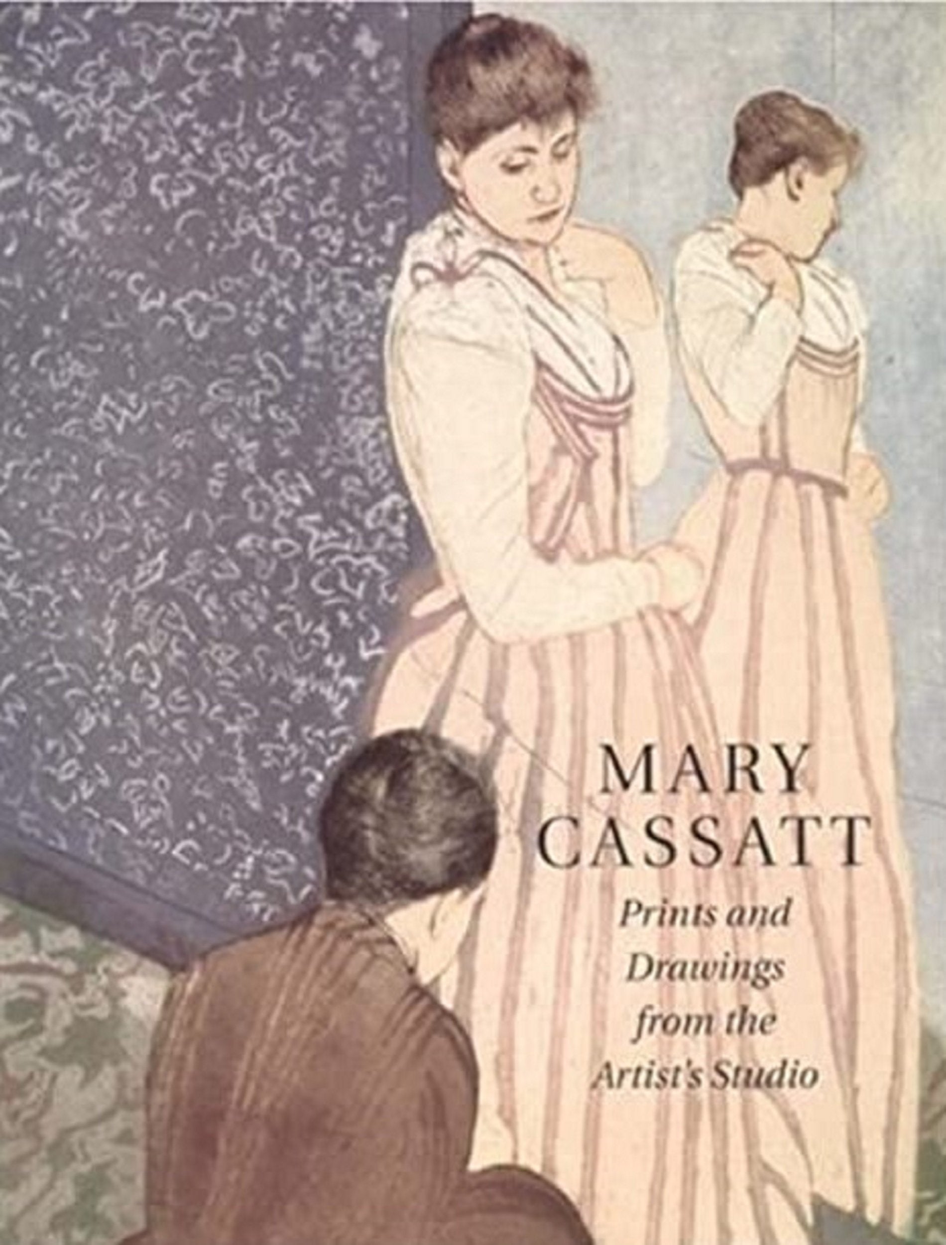 Mary Cassat, Prints and Drwings from the Artist's Studio