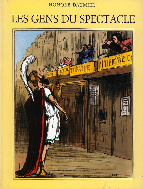 Honoré Daumier, les gens du spectacle