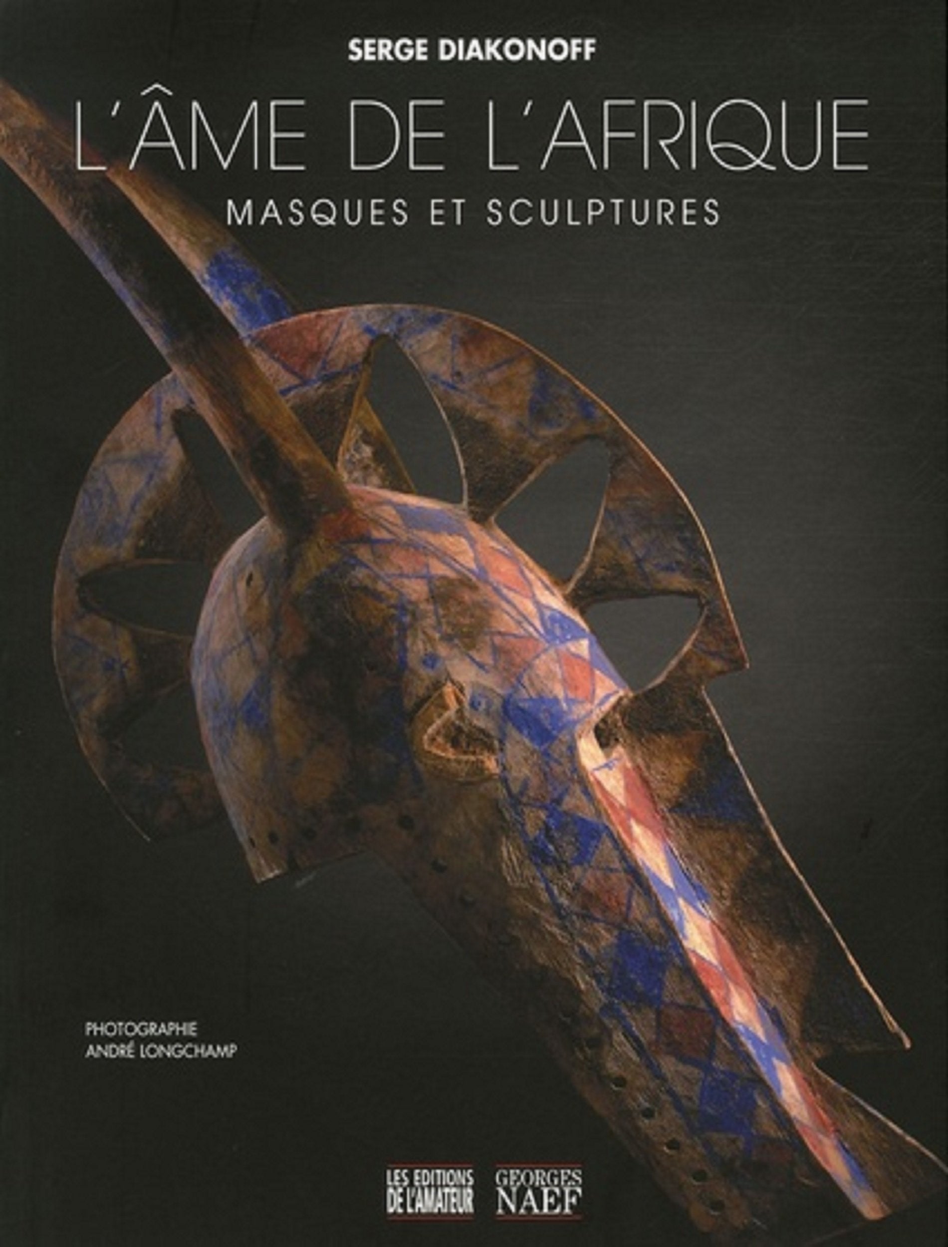 L'âme de l'Afrique, masques et sculptures