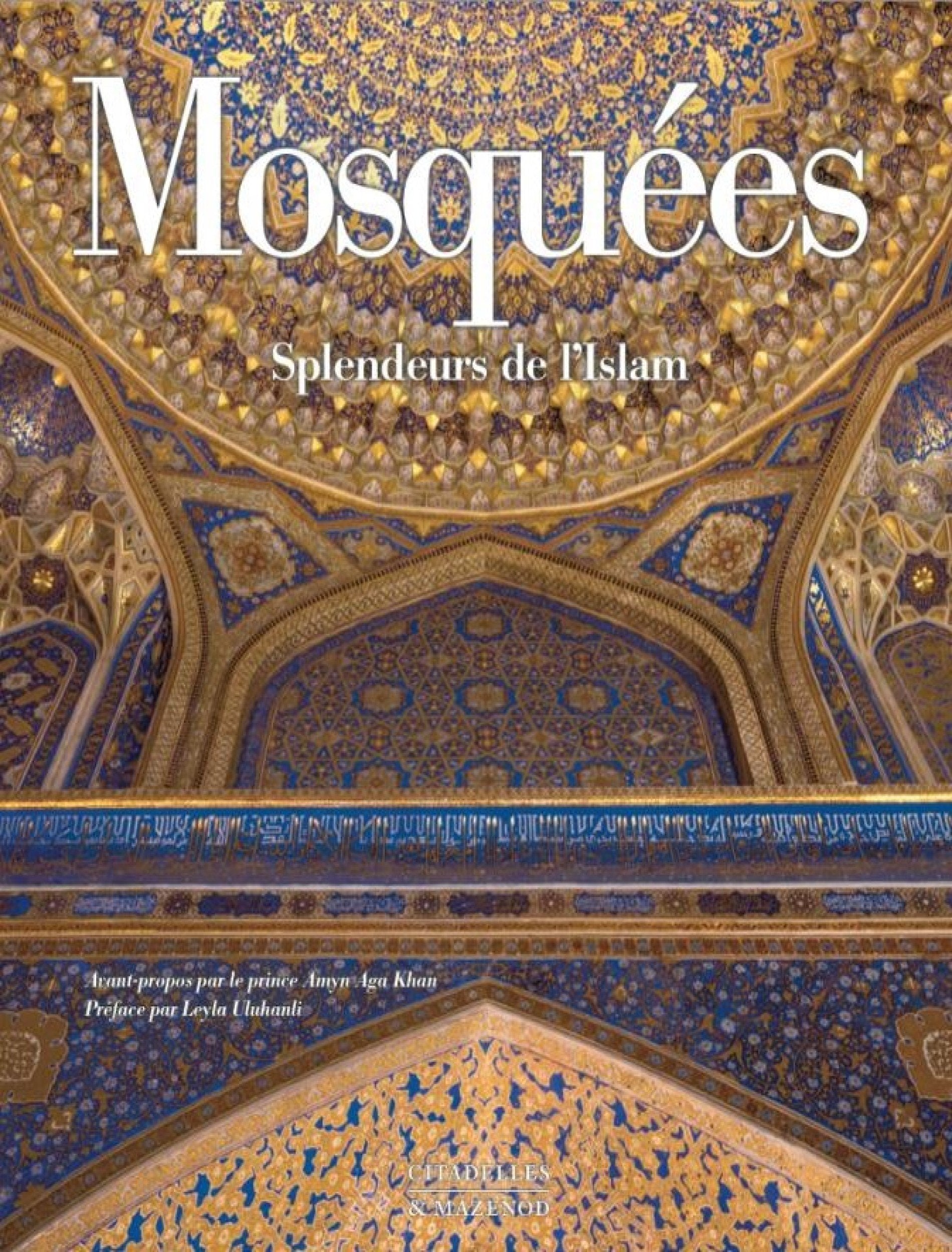 Mosquées, Splendeurs de l'Islam