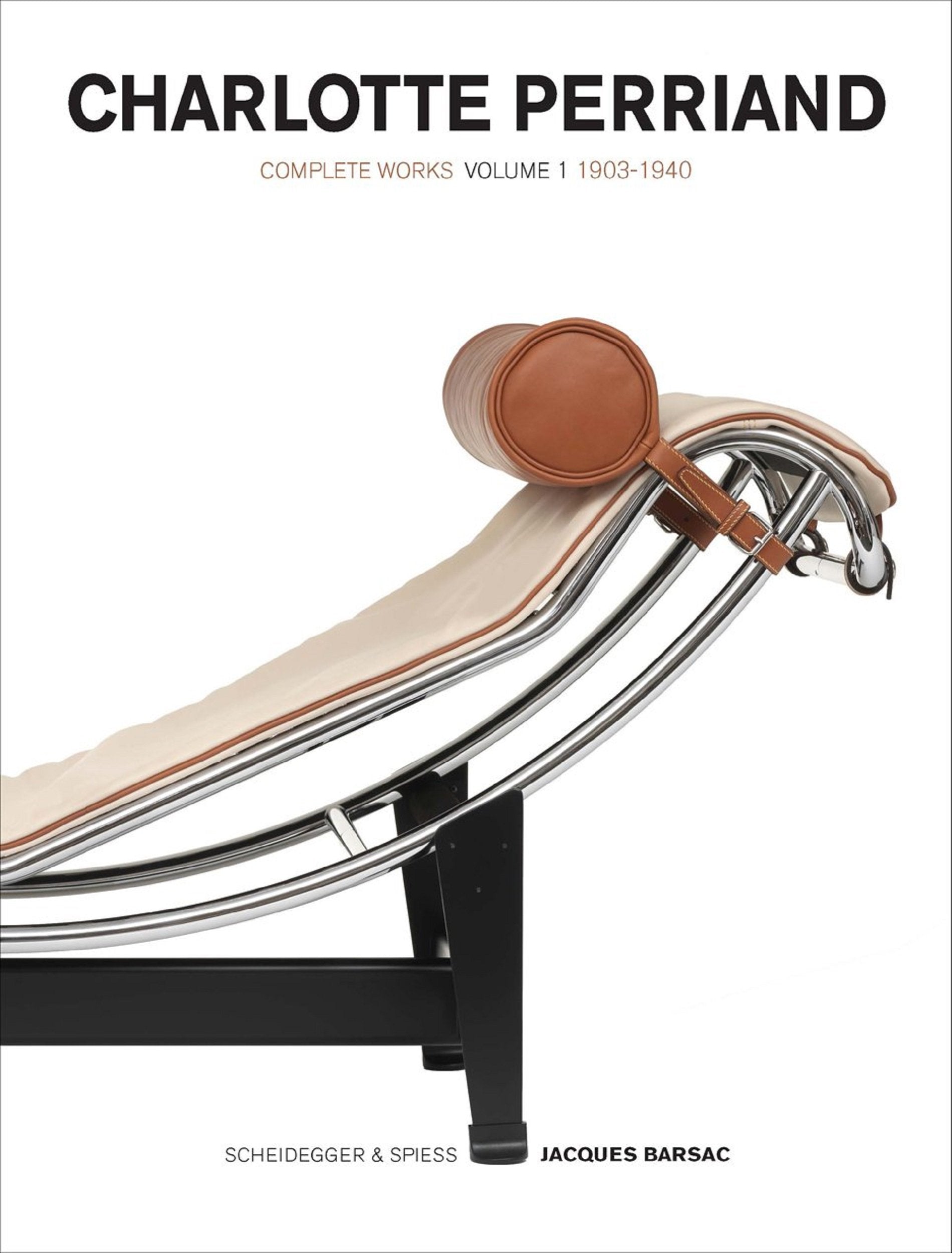Charlotte Perriand L'œuvre complète Volume I - 1903-1940