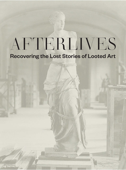 Afterlives, recovering the lost stories of looted art