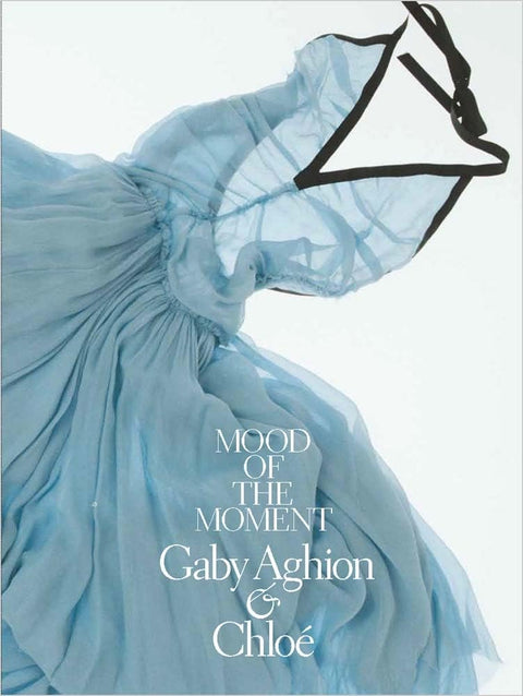 Mood of the Moment: Gaby Aghion & Chloé