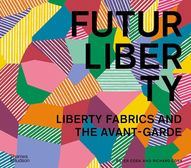 FuturLiberty : Liberty Fabrics and the Avant Garde
