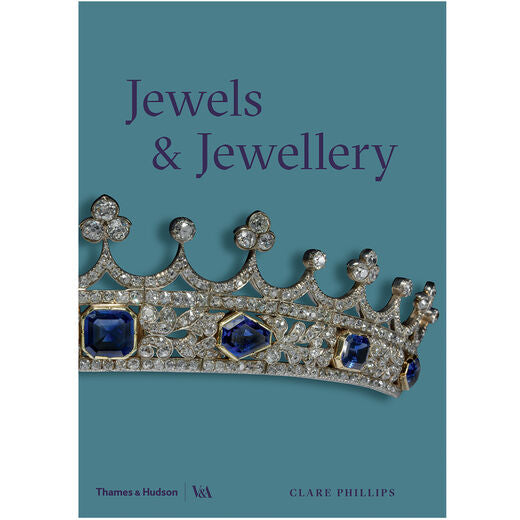 Jewels & Jewellery (Victoria and Albert Museum)