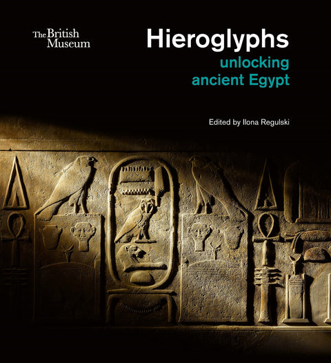 Hieroglyphs: unlocking ancient Egypt