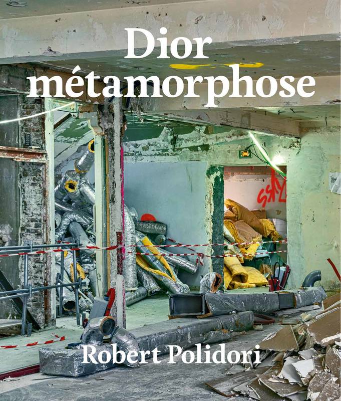 Dior métamorphose, Robert Polidori