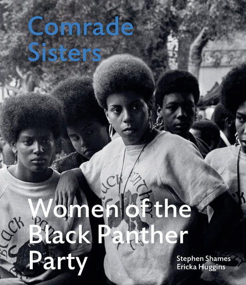 Comrade Sisters: Women Black Panther