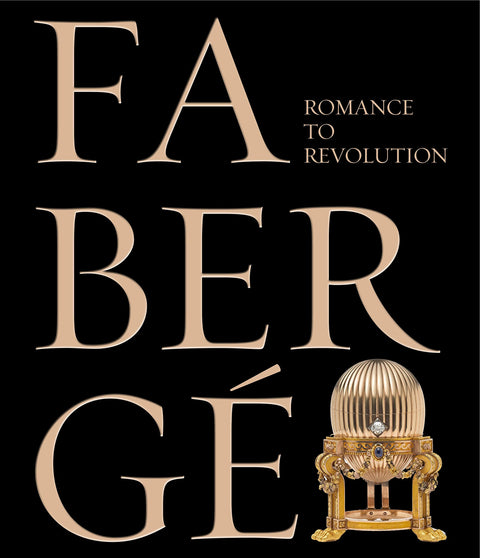 Fabergé - Romance to Revolution