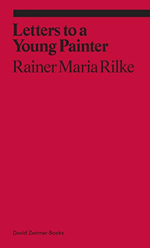 Rainer Maria Rilke, Letters to a Young Painter