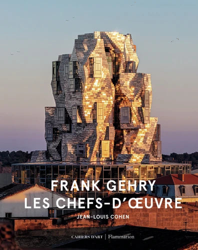 Frank Gehry, les chefs-d'oeuvre