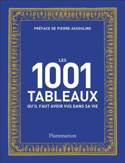 Les 1001 tableaux qu'il faut avoir vus dans sa vie