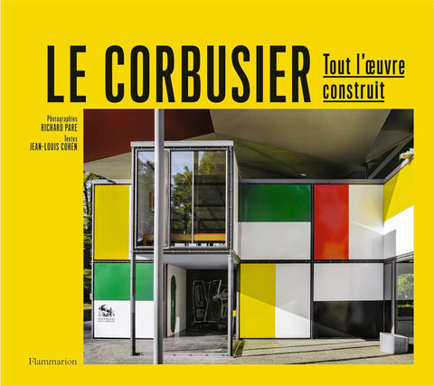 Le Corbusier: Tout l'oeuvre construit
