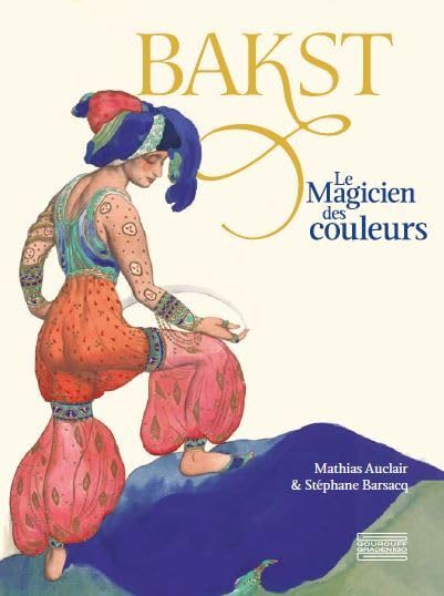 Bakst, le magicien des couleurs