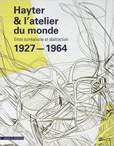 Hayter & l'atelier du monde 1927-1964, entre surréalisme et abstraction