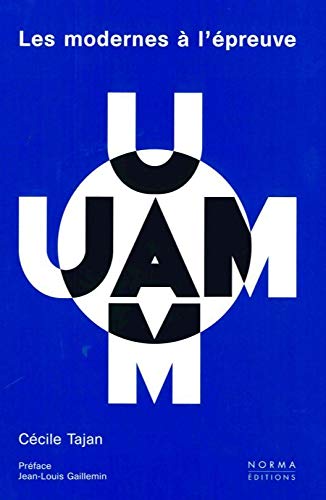 UAM, les modernes à l'épreuve